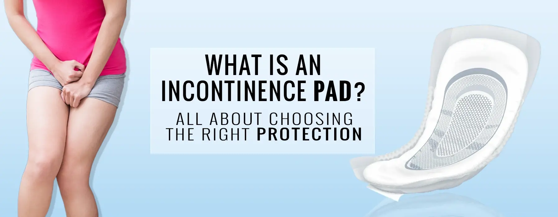 what is an incontinence pad